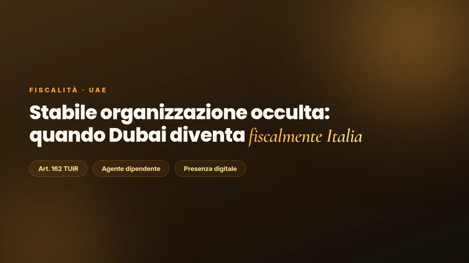 Stabile organizzazione occulta a Dubai